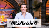 Pensamento Crítico e Tomada de Decisão